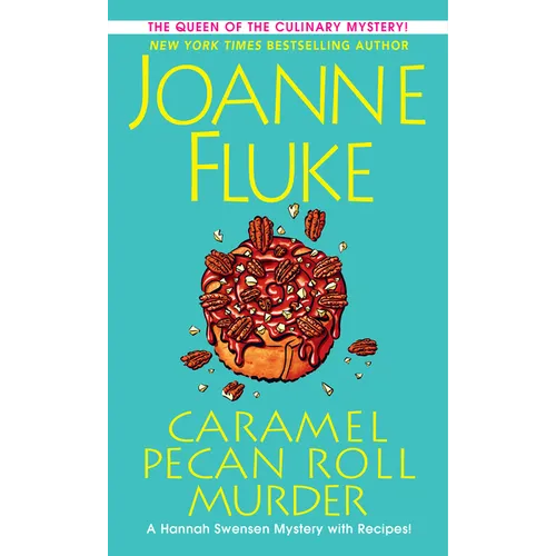 Caramel Pecan Roll Murder: A Delicious Culinary Cozy Mystery - Mass Market Paperbound