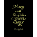 Money and Its Use in Medieval Europe - Paperback
