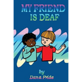 My Friend Is Deaf - Paperback