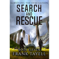 Surviving The Evacuation, Book 11: Search and Rescue - Paperback