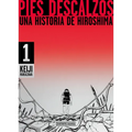 Pies Descalzos: Una Historia de Hiroshima / Barefoot Gen: A Cartoon Story of Hiroshima - Paperback