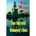 Four Days with Hemingway's Ghost - Paperback