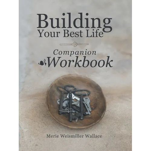 Building Your Best Life Workbook - Paperback