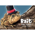 Bait the Toad - Hardcover