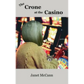 The Crone at the Casino - Paperback