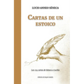 Cartas de un ESTOICO: Las 124 cartas de Séneca a Lucilio - Paperback