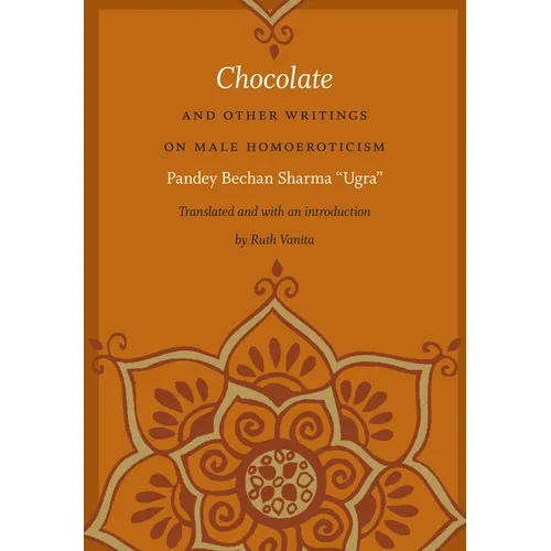Chocolate and Other Writings on Male Homoeroticism - Paperback