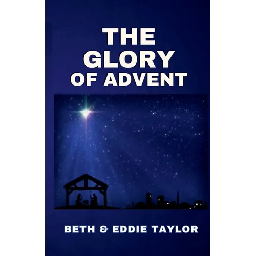 The Glory of Advent - Paperback