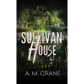 Sullivan House - Paperback