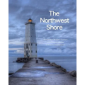 The Northwest Shore: Fine Art Photography of Michigan's Northwest Lower Peninsula Shoreline - Paperback