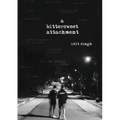 A Bittersweet Attachment - Paperback