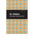 Sir Gibbie - Hardcover