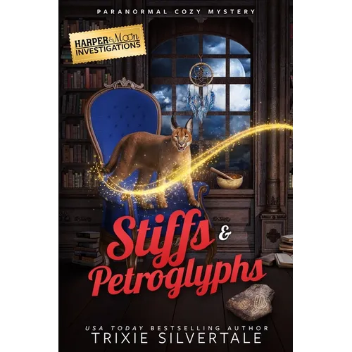 Stiffs and Petroglyphs: Paranormal Cozy Mystery - Paperback