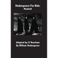 Shakespeare for Kids: Macbeth - Paperback
