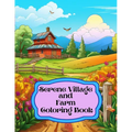Serene Village and Farm Coloring Book - Paperback