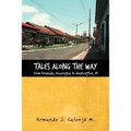 Tales Along the Way from Granada, Nicaragua to Washington, DC - Paperback