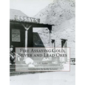 Fire Assaying Gold, Silver and Lead Ores - Paperback
