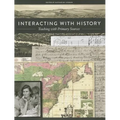 Interacting with History: Teaching with Primary Sources - Paperback