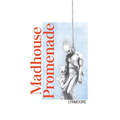 Madhouse Promenade - Paperback