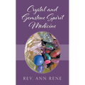 Crystal and Gemstone Spirit Medicine - Paperback