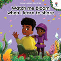 Watch me bloom when I learn to share: A coping story for children about kindness, sharing, taking turns and regulating emotions - Paperback