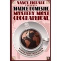 Nancy Pickard Presents Malice Domestic 13: Mystery Most Geographical - Paperback