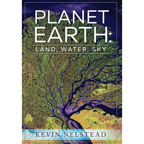 Planet Earth: Land, Water, Sky - Paperback