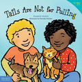 Tails Are Not for Pulling - Paperback