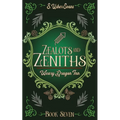 Zealots and Zeniths: A Cozy Fantasy Novel - Paperback