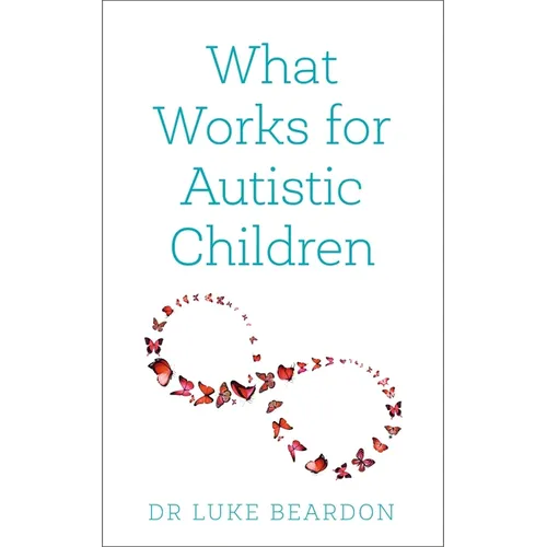 What Works for Autistic Children - Paperback