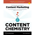 Content Chemistry, 7th Edition:: The Illustrated Handbook for Content Marketing (a Practical Guide to Digital Marketing Strategy, Seo, Ai, Social Medi - Paperback