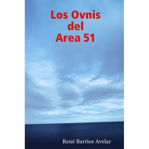 Los Ovnis del Area 51 - Paperback