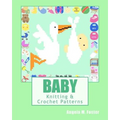 BABY Knitting & Crochet Patterns - Paperback