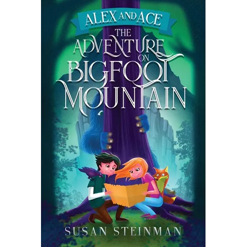 Alex and Ace: The Adventure on Bigfoot Mountain - Paperback