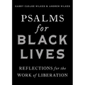Psalms for Black Lives: Reflections for the Work of Liberation - Paperback