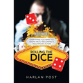 Rolling the Dice: Everything You Want to Know About Becoming a Hollywood Actor - Paperback