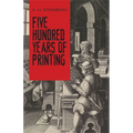 Five Hundred Years of Printing - Paperback