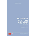 Business Culture Vietnam: Leadership and Collaboration - Paperback