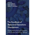 The Handbook of Behavioral Operations Management: Social and Psychological Dynamics in Production and Service Settings - Paperback