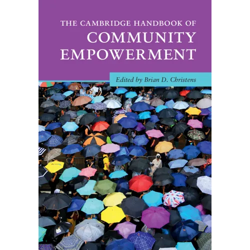 The Cambridge Handbook of Community Empowerment - Paperback