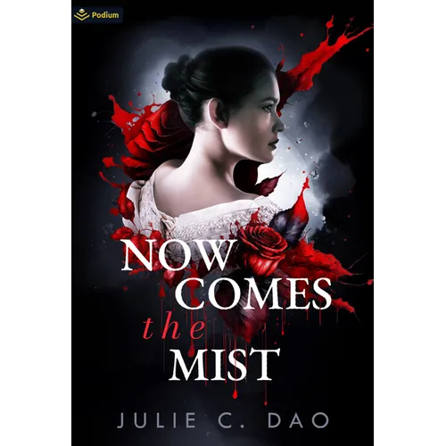 Now Comes the Mist: A Tale of Romantic Gothic Horror - Paperback