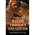 The Welsh Traitor's Daughter - Paperback