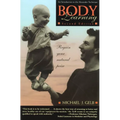Body Learning: An Introduction to the Alexander Technique - Paperback