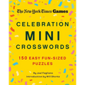 New York Times Games Celebration Mini Crosswords: 150 Easy Fun-Sized Puzzles - Paperback