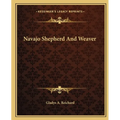 Navajo Shepherd And Weaver - Paperback