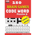 150 Brain Games - CODE WORD Puzzles 2 - Paperback