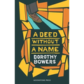 A Deed Without a Name - Paperback