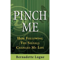 Pinch Me: How Following The Signals Changed My Life - Paperback