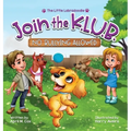 Join the K.L.U.B. - No Bullying Allowed: Kindness, Love, Unity & Bravery - Hardcover