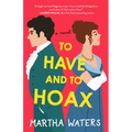 To Have and to Hoax - Paperback